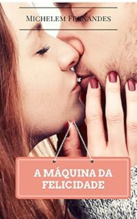 Livro A Máquina da Felicidade