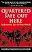 Quartered Safe Out Here: A Harrowing Tale of World War II by George MacDonald Fraser