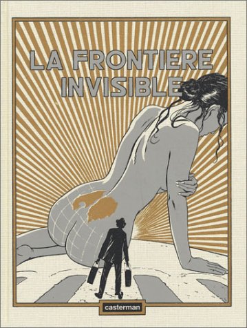 La Frontière invisible (Les Cités obscures) by Schuiten Et Peeters