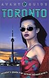 Avant-Guide Toronto: Insiders' Guide for Urban Adventurers (Avant-Guide Series) by
