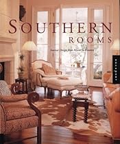 Southern Rooms: Interior Design from Miami to Houston Southern Rooms: Interior Design from Miami to Houston
