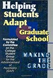 Helping Students Adapt to Graduate School : Making the Grade, , 0789009609