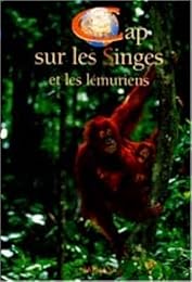 Cap sur les singes et les lémuriens