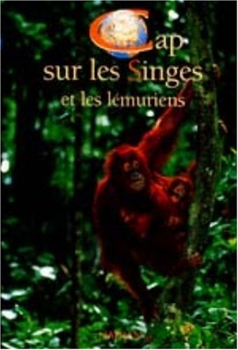 Cap sur les singes et les lémuriens