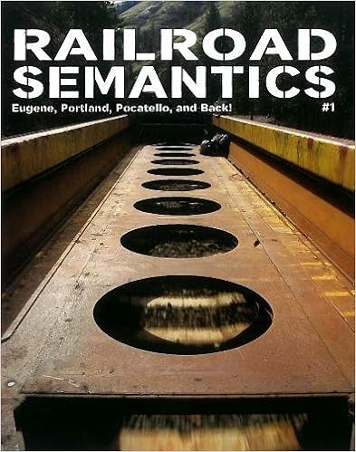 Railroad Semantics: Eugene, Portland, Pocatello, and Back!