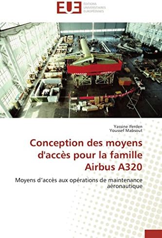 Conception des moyens d'accès pour la famille airbus a320 (Omn.Univ.Europ.) (French Edition)