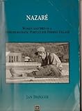 Nazare : Men and Women in a Prebureaucratic Portuguese Village, , 0030433827