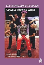 "The  importance of being earnest" d'Oscar Wilde