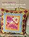 Kaffe Fassett's Brilliant Little Patchwork Cushions and Pillows: 20 patchwork projects using Kaffe Fassett fabrics by Kaffe Fassett