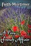 A Very French Affair (Affair Series Book 1)