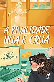 Livro A rivalidade nua e crua (Amores de cinema)