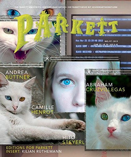 B.e.s.t Parkett No. 97: Andrea Büttner, Abraham Cruzvillegas, Camille Henrot, Hito Steyerl and more (The Pa [Z.I.P]