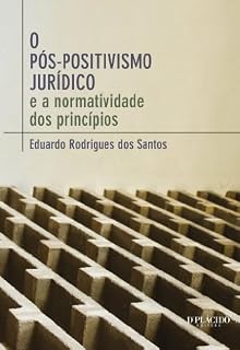 Livro O Pós Positivismo Jurídico e a Normatividade dos Princípios: 1