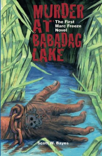 Murder at Babadag Lake: The First Marc Freeze Novel