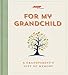 For My Grandchild: A Grandparent's Gift of Memory by Lark Crafts