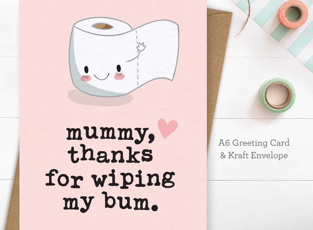 Funny Mother's Day Card for Mum Mummy, Thanks for Wiping My Bum, Outside Wording: Mummy, 10.5cm x 14.8cm - Image 4