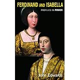 Ferdinand and Isabella (Profiles in Power)