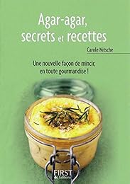 Agar-agar, secrets et recettes