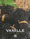 vanille, la route bourbon by 