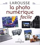 La photo numérique facile by