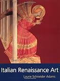 Italian Renaissance Art (Icon Editions), Laurie Schneider Adams, 0813336910