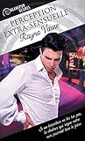 Perception extra-sensuelle (Dreamspun Desires (Français)) (French Edition) by