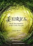 Front cover for the book Fairies: Real Encounters With Little People by Janet Bord
