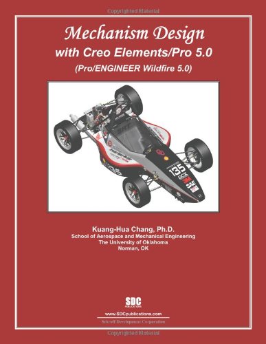 Mechanism Design with Creo Elements/Pro 5.0
