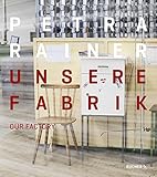 Unsere Fabrik: Our Factory by 
