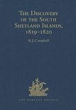 The Discovery of the South Shetland Islands / The Voyage of the Brig Williams, 1819-1820 and The Journal of Midshipman C.W. Poynter (Hakluyt Society, Third Series) by 