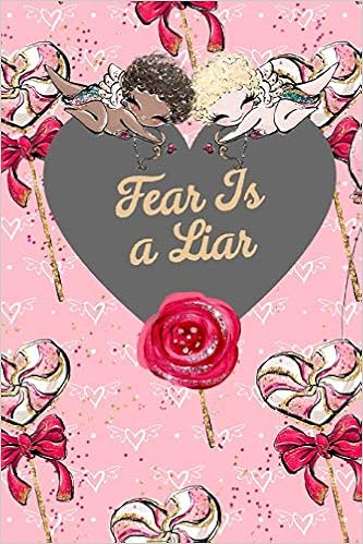 fear is a liar in the bible