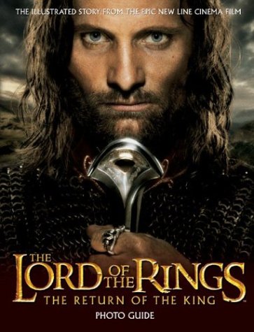 The "Return of the King" Photo Guide (The "Lord of the Rings")