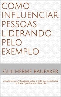 Livro Como Influenciar Pessoas Liderando Pelo Exemplo