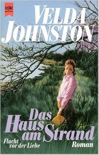 Das Haus Am Strand Flucht Vor Der Liebe Roman 9783453046535