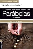 Sermones actuales sobre las parábolas de Jesús: Parábola Viva (Spanish Edition) by Antonio Cruz