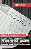 La Déclaration universelle des droits de l'homme: Le combat pour les libertés fondamentales (Grands Événements) (French Edition) by