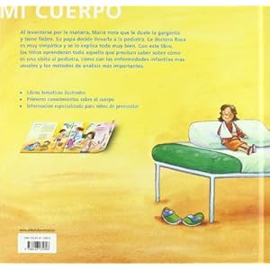 Maria va a la pediatra/ Maria goes to the pediatrician (Mi Cuerpo, Conocer Y Comprender) (Spanish Edition)