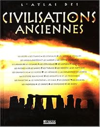 L' atlas des civilisations anciennes