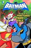 Case of the Fractured Fairy Tale (DC Super Heroes: Batman: The Brave and the Bold)