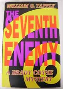 The Seventh Enemy A Brady Coyne Mystery William G
