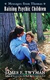 Image de Messages from Thomas: Raising Psychic Children