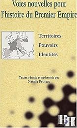 Voies nouvelles pour l'histoire du Premier Empire
