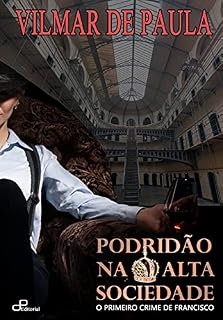 Livro Podridão na Alta Sociedade (Mistério Livro 2)