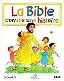 La bible comme une histoire (French Edition) by 