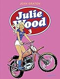 Julie Wood - L'intégrale - tome 3 (Julie Wood, L'intégrale) (French Edition) by