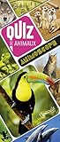 Quiz des animaux : 100 questions réponses pour s'amuser en famille ou entre amis by