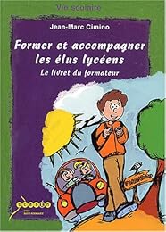 Former et accompagner les élus lycéens