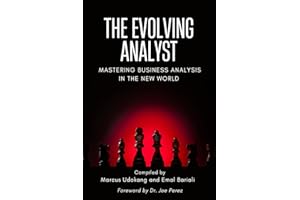 The Evolving Analyst: Mastering Business Analysis in the New World
