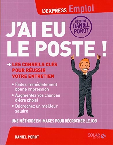 J'ai eu le poste !