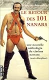Le retour des 101 nanars : une nouvelle anthologie du cinéma navrant (mais désopilant) by
